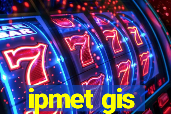 ipmet gis